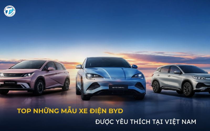 Top Những Mẫu Xe Điện Byd Được Yêu Thích Tại Việt Nam